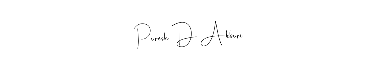 You should practise on your own different ways (Andilay-7BmLP) to write your name (Paresh D Akbari) in signature. don't let someone else do it for you. Paresh D Akbari signature style 4 images and pictures png
