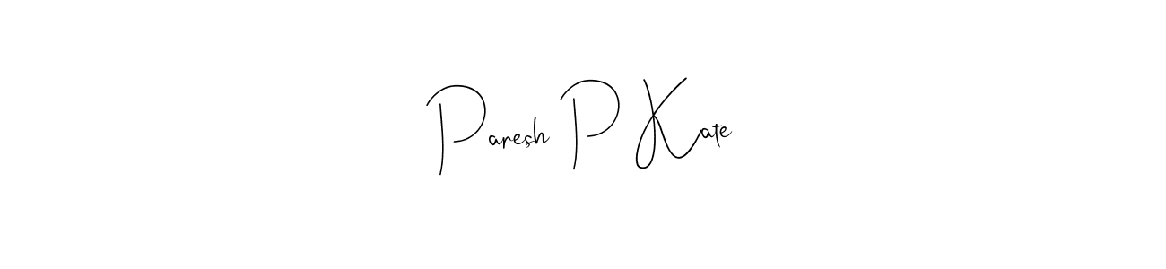Make a beautiful signature design for name Paresh P Kate. Use this online signature maker to create a handwritten signature for free. Paresh P Kate signature style 4 images and pictures png
