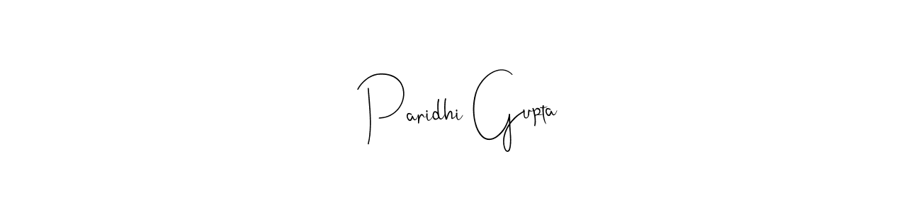 Paridhi Gupta stylish signature style. Best Handwritten Sign (Andilay-7BmLP) for my name. Handwritten Signature Collection Ideas for my name Paridhi Gupta. Paridhi Gupta signature style 4 images and pictures png