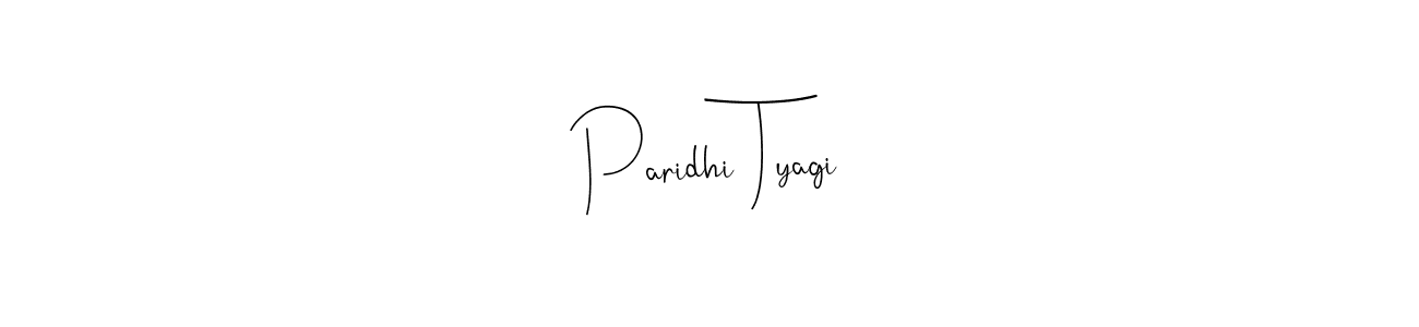 Create a beautiful signature design for name Paridhi Tyagi. With this signature (Andilay-7BmLP) fonts, you can make a handwritten signature for free. Paridhi Tyagi signature style 4 images and pictures png