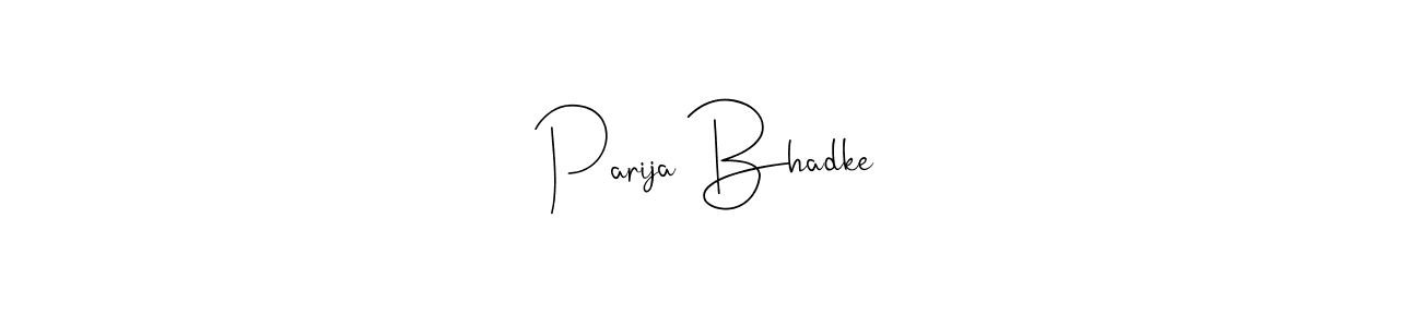 How to make Parija Bhadke signature? Andilay-7BmLP is a professional autograph style. Create handwritten signature for Parija Bhadke name. Parija Bhadke signature style 4 images and pictures png