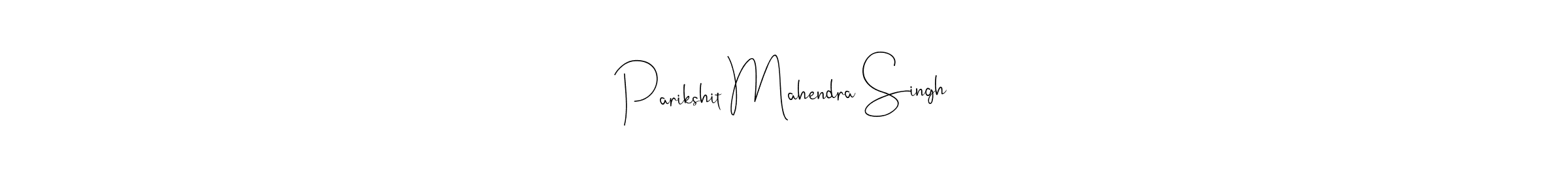 How to make Parikshit Mahendra Singh name signature. Use Andilay-7BmLP style for creating short signs online. This is the latest handwritten sign. Parikshit Mahendra Singh signature style 4 images and pictures png