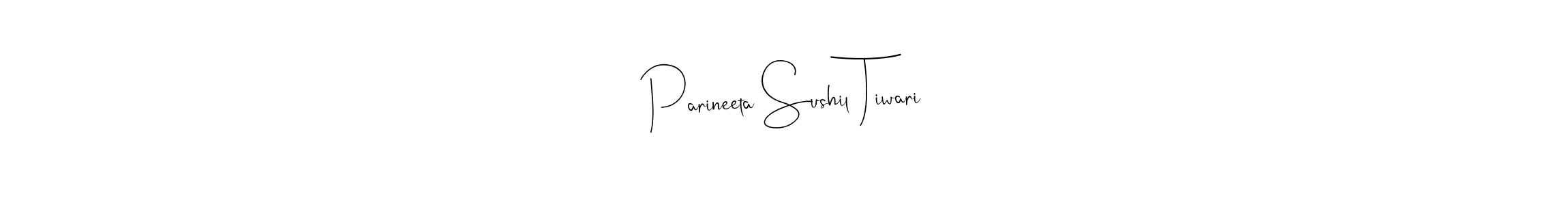 Also You can easily find your signature by using the search form. We will create Parineeta Sushil Tiwari name handwritten signature images for you free of cost using Andilay-7BmLP sign style. Parineeta Sushil Tiwari signature style 4 images and pictures png