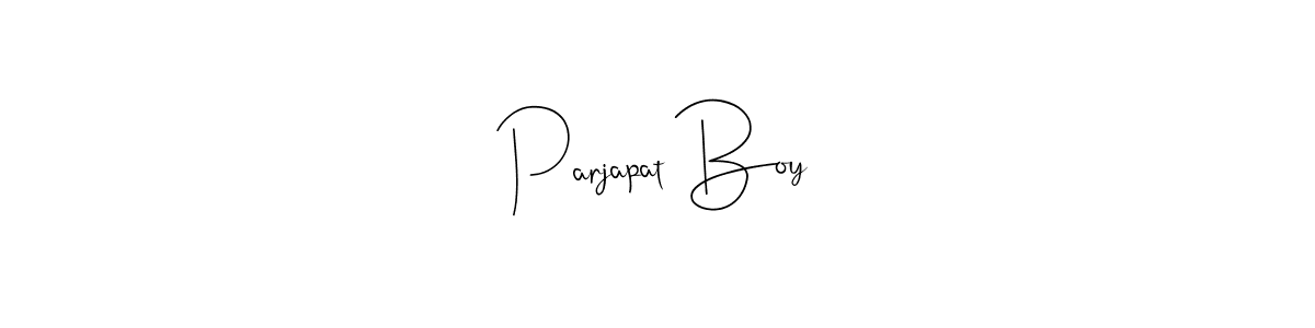 It looks lik you need a new signature style for name Parjapat Boy. Design unique handwritten (Andilay-7BmLP) signature with our free signature maker in just a few clicks. Parjapat Boy signature style 4 images and pictures png