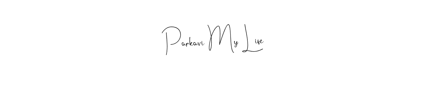 Use a signature maker to create a handwritten signature online. With this signature software, you can design (Andilay-7BmLP) your own signature for name Parkavi My Life. Parkavi My Life signature style 4 images and pictures png