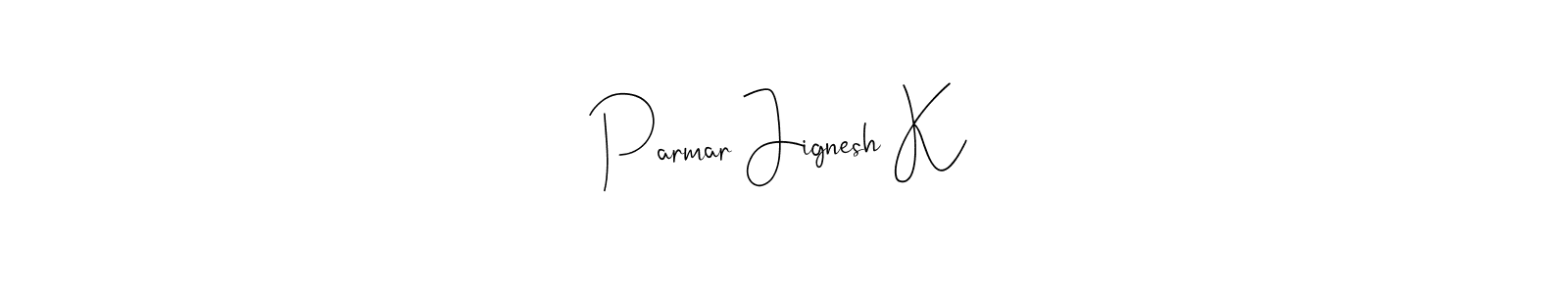 This is the best signature style for the Parmar Jignesh K name. Also you like these signature font (Andilay-7BmLP). Mix name signature. Parmar Jignesh K signature style 4 images and pictures png