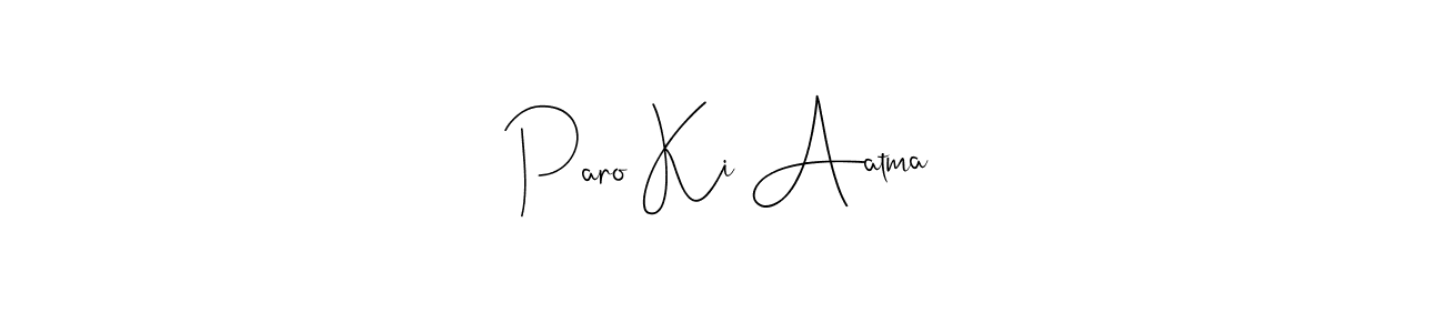 How to make Paro Ki Aatma signature? Andilay-7BmLP is a professional autograph style. Create handwritten signature for Paro Ki Aatma name. Paro Ki Aatma signature style 4 images and pictures png