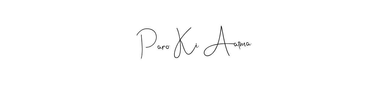 The best way (Andilay-7BmLP) to make a short signature is to pick only two or three words in your name. The name Paro Ki Aatma include a total of six letters. For converting this name. Paro Ki Aatma signature style 4 images and pictures png