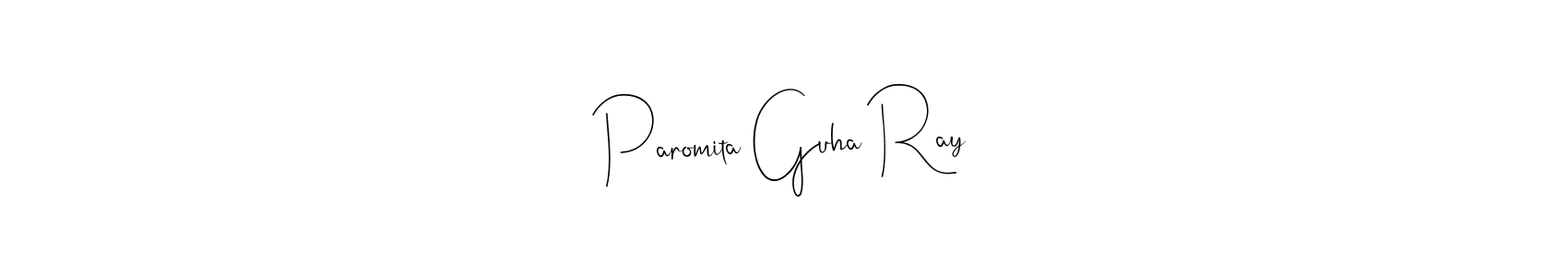 You should practise on your own different ways (Andilay-7BmLP) to write your name (Paromita Guha Ray) in signature. don't let someone else do it for you. Paromita Guha Ray signature style 4 images and pictures png