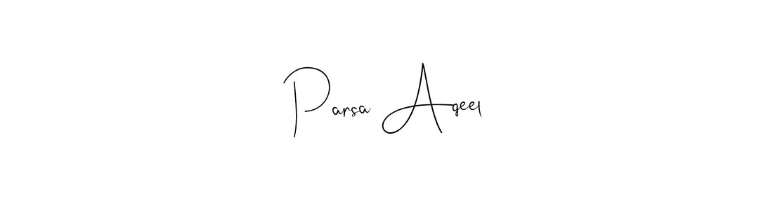 How to make Parsa Aqeel signature? Andilay-7BmLP is a professional autograph style. Create handwritten signature for Parsa Aqeel name. Parsa Aqeel signature style 4 images and pictures png