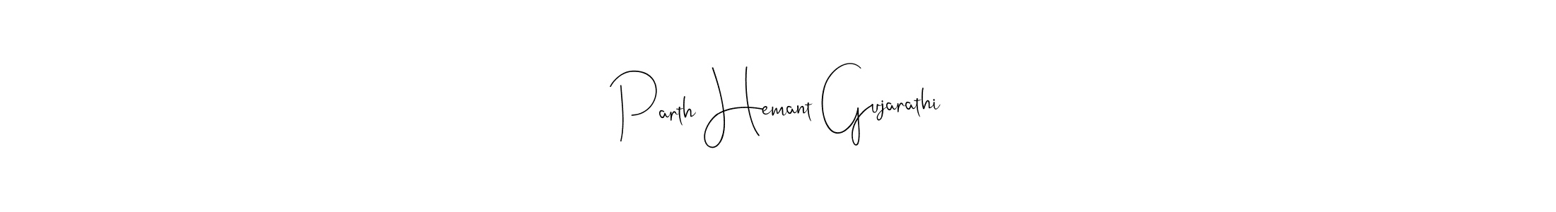 Make a beautiful signature design for name Parth Hemant Gujarathi. With this signature (Andilay-7BmLP) style, you can create a handwritten signature for free. Parth Hemant Gujarathi signature style 4 images and pictures png