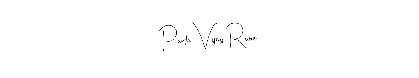 Use a signature maker to create a handwritten signature online. With this signature software, you can design (Andilay-7BmLP) your own signature for name Parth Vijay Rane. Parth Vijay Rane signature style 4 images and pictures png