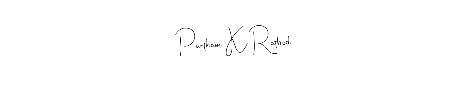 if you are searching for the best signature style for your name Partham K Rathod. so please give up your signature search. here we have designed multiple signature styles  using Andilay-7BmLP. Partham K Rathod signature style 4 images and pictures png