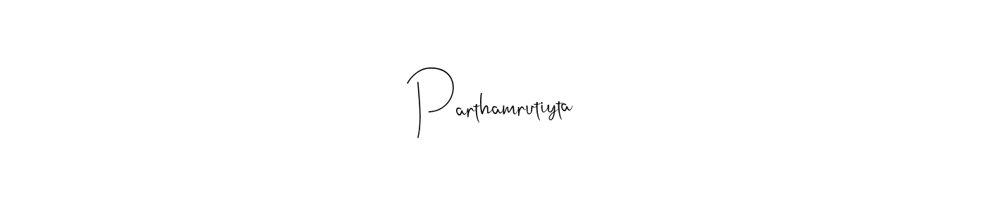 How to make Parthamrutiyta name signature. Use Andilay-7BmLP style for creating short signs online. This is the latest handwritten sign. Parthamrutiyta signature style 4 images and pictures png