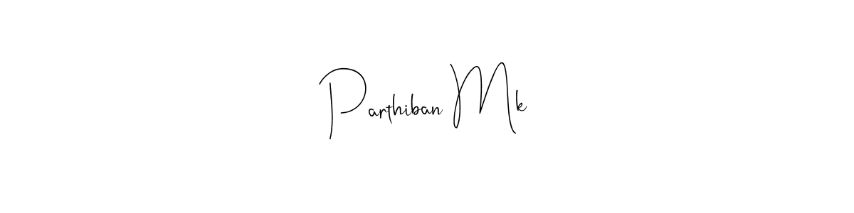 Design your own signature with our free online signature maker. With this signature software, you can create a handwritten (Andilay-7BmLP) signature for name Parthiban Mk. Parthiban Mk signature style 4 images and pictures png
