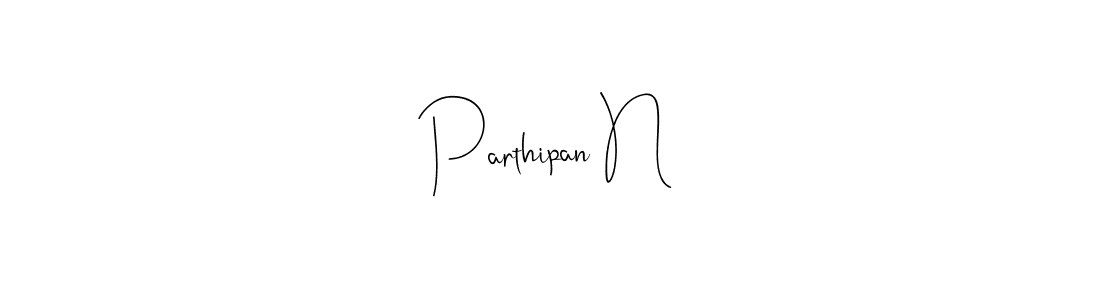 It looks lik you need a new signature style for name Parthipan N. Design unique handwritten (Andilay-7BmLP) signature with our free signature maker in just a few clicks. Parthipan N signature style 4 images and pictures png