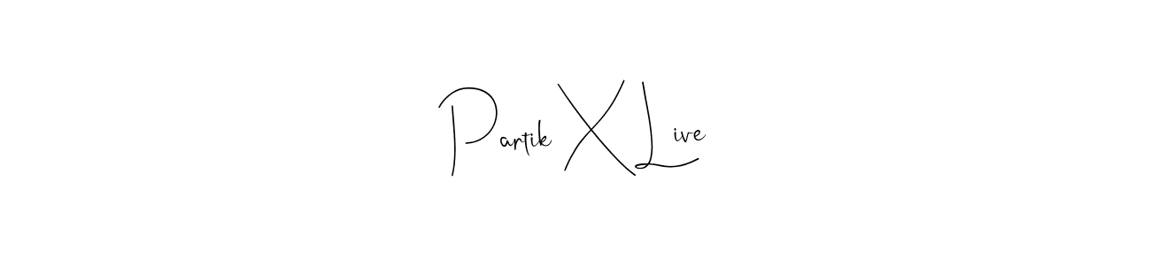 The best way (Andilay-7BmLP) to make a short signature is to pick only two or three words in your name. The name Partik X Live include a total of six letters. For converting this name. Partik X Live signature style 4 images and pictures png