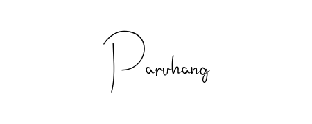 You should practise on your own different ways (Andilay-7BmLP) to write your name (Paruhang) in signature. Don't let someone else do it for you. Paruhang signature style 4 images and pictures png