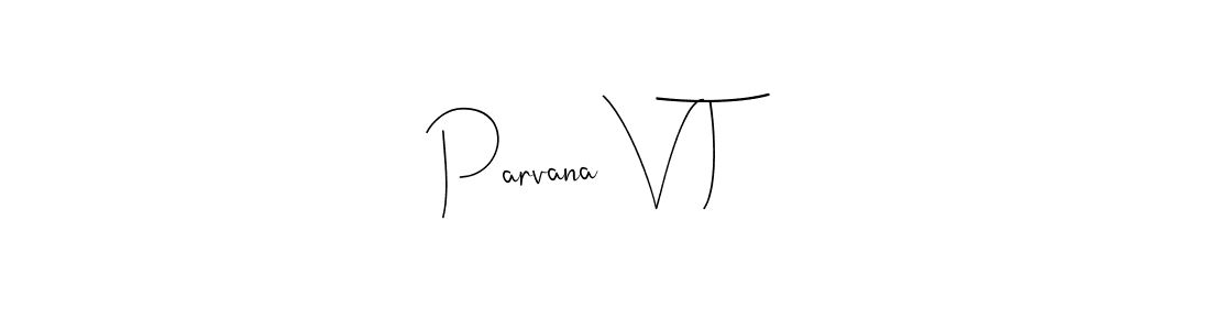 You can use this online signature creator to create a handwritten signature for the name Parvana V T. This is the best online autograph maker. Parvana V T signature style 4 images and pictures png