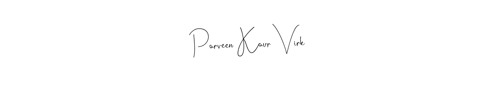 Also we have Parveen Kaur Virk name is the best signature style. Create professional handwritten signature collection using Andilay-7BmLP autograph style. Parveen Kaur Virk signature style 4 images and pictures png