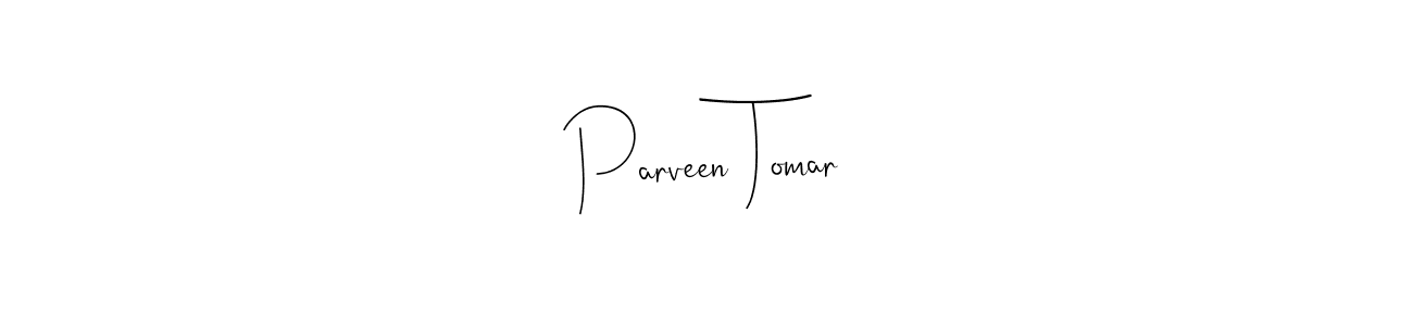 Make a beautiful signature design for name Parveen Tomar. With this signature (Andilay-7BmLP) style, you can create a handwritten signature for free. Parveen Tomar signature style 4 images and pictures png