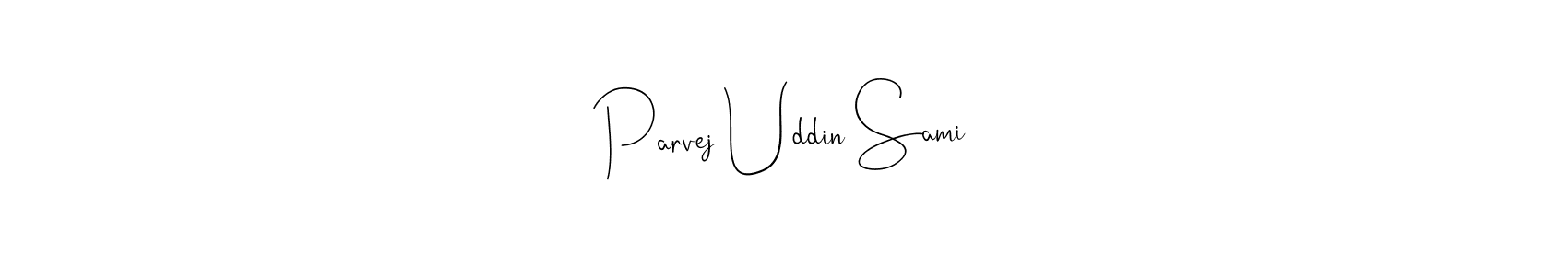 Similarly Andilay-7BmLP is the best handwritten signature design. Signature creator online .You can use it as an online autograph creator for name Parvej Uddin Sami. Parvej Uddin Sami signature style 4 images and pictures png