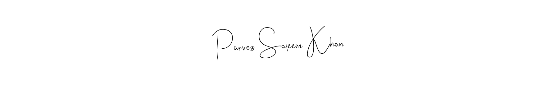 if you are searching for the best signature style for your name Parvez Saleem Khan. so please give up your signature search. here we have designed multiple signature styles  using Andilay-7BmLP. Parvez Saleem Khan signature style 4 images and pictures png