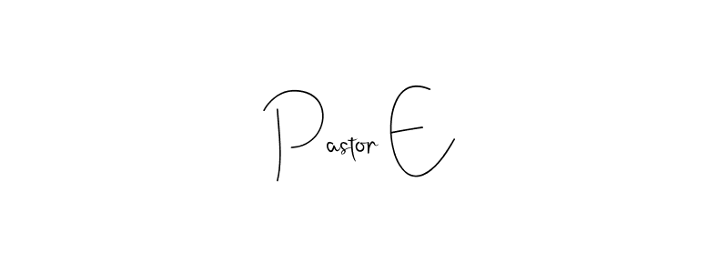 How to Draw Pastor E signature style? Andilay-7BmLP is a latest design signature styles for name Pastor E. Pastor E signature style 4 images and pictures png