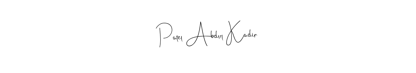 How to make Patel Abdul Kadir name signature. Use Andilay-7BmLP style for creating short signs online. This is the latest handwritten sign. Patel Abdul Kadir signature style 4 images and pictures png