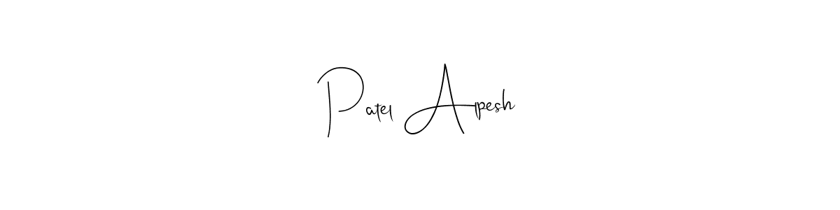 Also we have Patel Alpesh name is the best signature style. Create professional handwritten signature collection using Andilay-7BmLP autograph style. Patel Alpesh signature style 4 images and pictures png