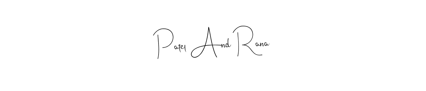 The best way (Andilay-7BmLP) to make a short signature is to pick only two or three words in your name. The name Patel And Rana include a total of six letters. For converting this name. Patel And Rana signature style 4 images and pictures png