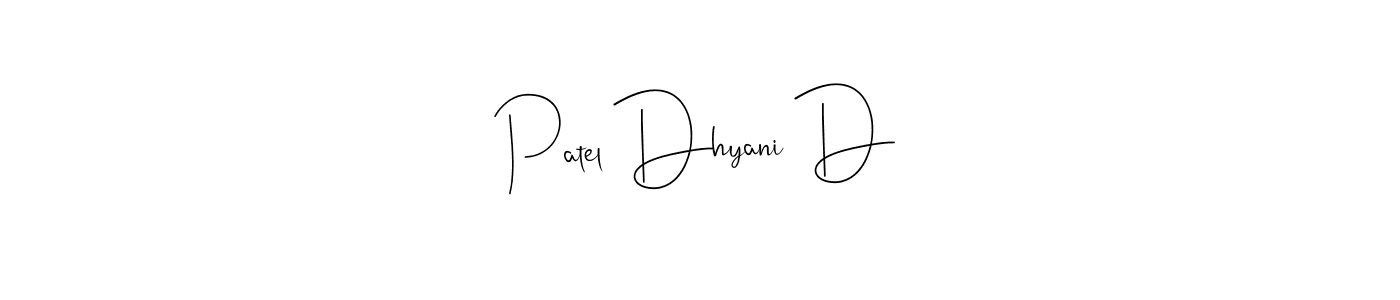 You can use this online signature creator to create a handwritten signature for the name Patel Dhyani D. This is the best online autograph maker. Patel Dhyani D signature style 4 images and pictures png