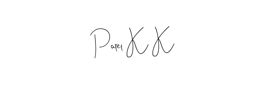 This is the best signature style for the Patel K K name. Also you like these signature font (Andilay-7BmLP). Mix name signature. Patel K K signature style 4 images and pictures png