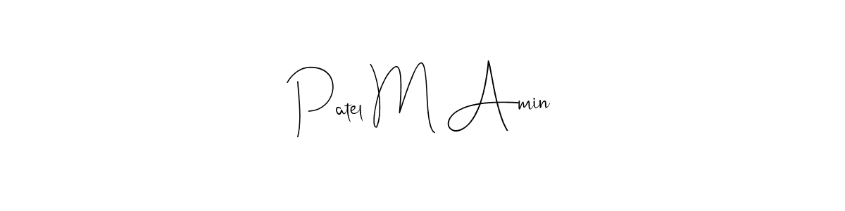 Once you've used our free online signature maker to create your best signature Andilay-7BmLP style, it's time to enjoy all of the benefits that Patel M Amin name signing documents. Patel M Amin signature style 4 images and pictures png