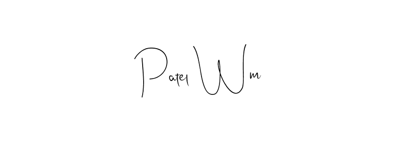 How to make Patel Wm signature? Andilay-7BmLP is a professional autograph style. Create handwritten signature for Patel Wm name. Patel Wm signature style 4 images and pictures png