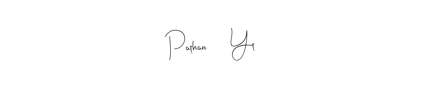 Similarly Andilay-7BmLP is the best handwritten signature design. Signature creator online .You can use it as an online autograph creator for name Pathan      Yt. Pathan      Yt signature style 4 images and pictures png