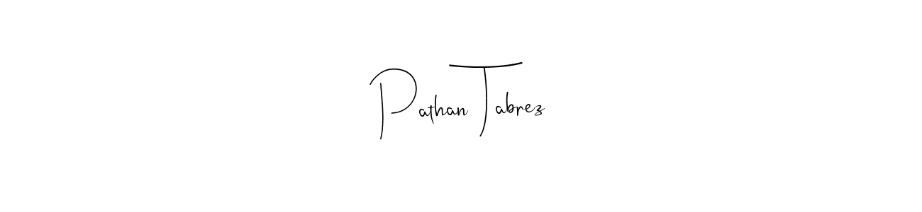 if you are searching for the best signature style for your name Pathan Tabrez. so please give up your signature search. here we have designed multiple signature styles  using Andilay-7BmLP. Pathan Tabrez signature style 4 images and pictures png