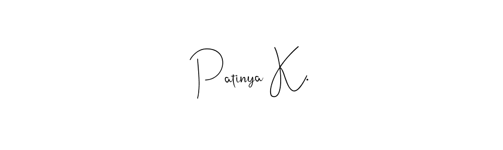 Similarly Andilay-7BmLP is the best handwritten signature design. Signature creator online .You can use it as an online autograph creator for name Patinya K.. Patinya K. signature style 4 images and pictures png