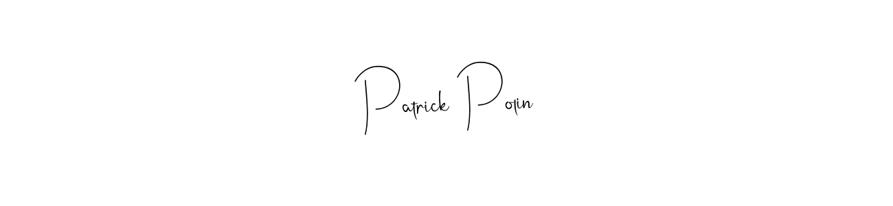 Patrick Polin stylish signature style. Best Handwritten Sign (Andilay-7BmLP) for my name. Handwritten Signature Collection Ideas for my name Patrick Polin. Patrick Polin signature style 4 images and pictures png