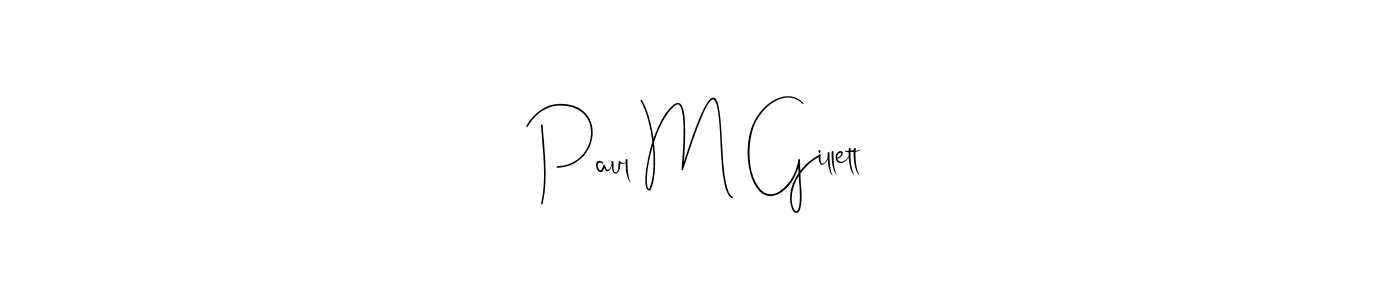 Once you've used our free online signature maker to create your best signature Andilay-7BmLP style, it's time to enjoy all of the benefits that Paul M Gillett name signing documents. Paul M Gillett signature style 4 images and pictures png