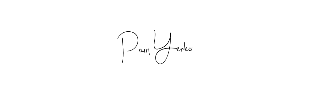 Also You can easily find your signature by using the search form. We will create Paul Yerko name handwritten signature images for you free of cost using Andilay-7BmLP sign style. Paul Yerko signature style 4 images and pictures png