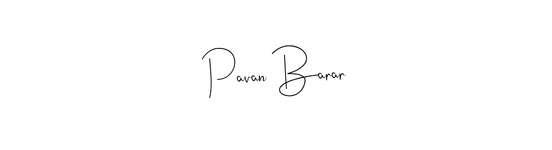 How to make Pavan Barar name signature. Use Andilay-7BmLP style for creating short signs online. This is the latest handwritten sign. Pavan Barar signature style 4 images and pictures png