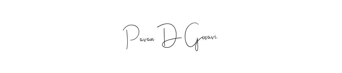 Pavan D Gosavi stylish signature style. Best Handwritten Sign (Andilay-7BmLP) for my name. Handwritten Signature Collection Ideas for my name Pavan D Gosavi. Pavan D Gosavi signature style 4 images and pictures png