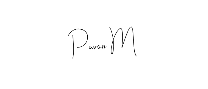 You should practise on your own different ways (Andilay-7BmLP) to write your name (Pavan M) in signature. don't let someone else do it for you. Pavan M signature style 4 images and pictures png
