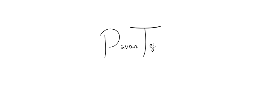 How to make Pavan Tej name signature. Use Andilay-7BmLP style for creating short signs online. This is the latest handwritten sign. Pavan Tej signature style 4 images and pictures png