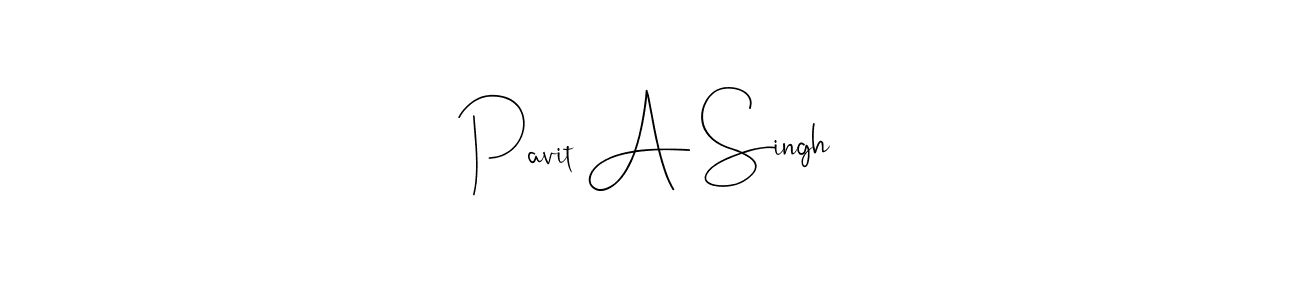 Create a beautiful signature design for name Pavit A Singh. With this signature (Andilay-7BmLP) fonts, you can make a handwritten signature for free. Pavit A Singh signature style 4 images and pictures png