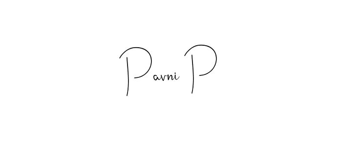 Design your own signature with our free online signature maker. With this signature software, you can create a handwritten (Andilay-7BmLP) signature for name Pavni P. Pavni P signature style 4 images and pictures png