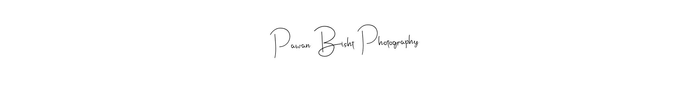 How to make Pawan Bisht Photography name signature. Use Andilay-7BmLP style for creating short signs online. This is the latest handwritten sign. Pawan Bisht Photography signature style 4 images and pictures png