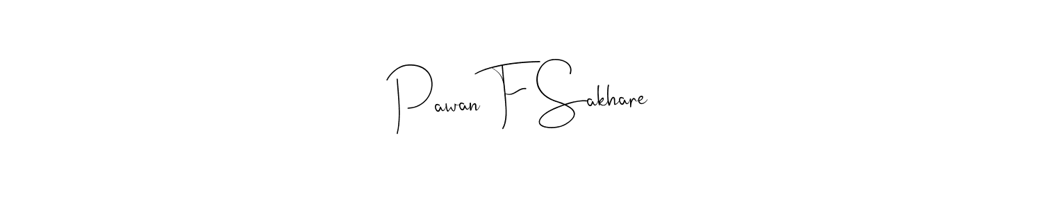 How to make Pawan F Sakhare signature? Andilay-7BmLP is a professional autograph style. Create handwritten signature for Pawan F Sakhare name. Pawan F Sakhare signature style 4 images and pictures png