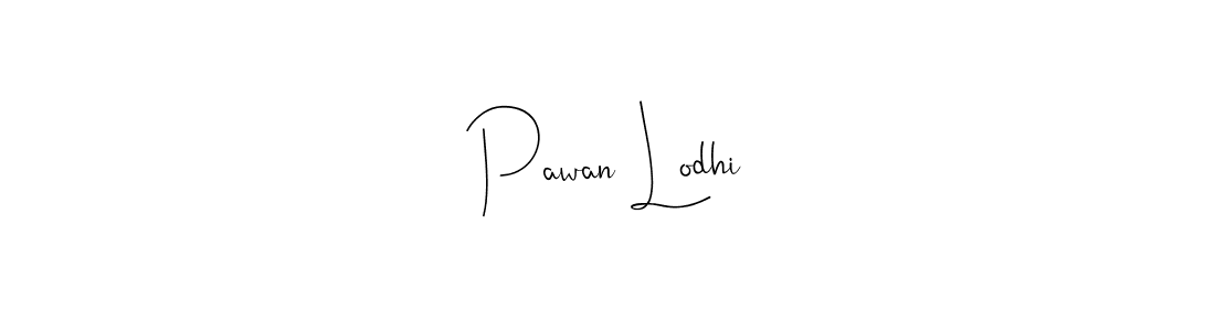 Once you've used our free online signature maker to create your best signature Andilay-7BmLP style, it's time to enjoy all of the benefits that Pawan Lodhi name signing documents. Pawan Lodhi signature style 4 images and pictures png